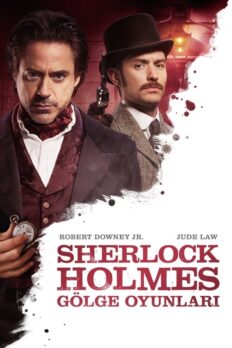Sherlock Holmes: Gölge Oyunları (Sherlock Holmes: A Game of Shadows – 2011) izle