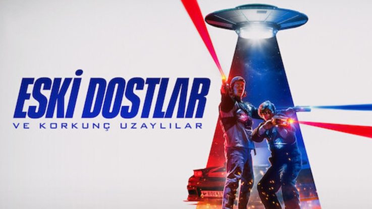 Eski Dostlar ve Korkunç Uzaylılar