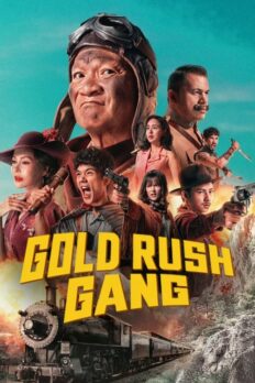 Altına Hücum Çetesi (Gold Rush Gang – 2025) izle