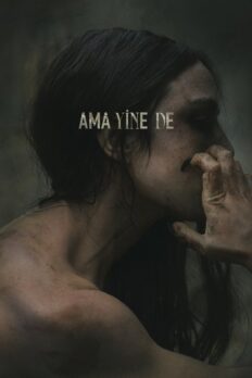 Ama Yine De (You Won’t Be Alone – 2022) izle