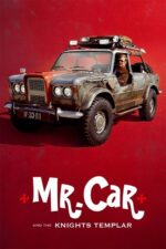 Bay Araba ve Tapınak Şövalyeleri (Mr. Car and the Knights Templar – 2023) izle