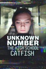 Bilinmeyen Numara: Lisede Mesaj Skandalı (Unknown Number: The High School Catfish – 2025) izle