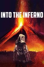 Cehenneme Doğru (Into the Inferno – 2016) izle