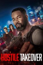 Hostile Takeover (2025) izle