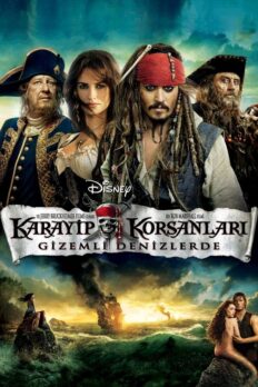 Karayip Korsanları: Gizemli Denizlerde (Pirates of the Caribbean: On Stranger Tides – 2011)