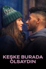 Keşke Burada Olsaydın (Wish You Were Here – 2025) izle