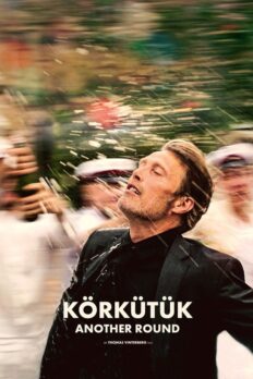 Körkütük (Another Round – 2020) izle