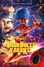 Mucize: Uğur Böceği ile Kara Kedi (Miraculous: Ladybug & Cat Noir, The Movie – 2023) izle