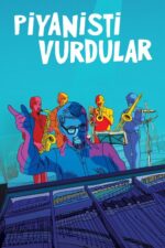Piyanisti Vurdular (They Shot the Piano Player – 2023) izle