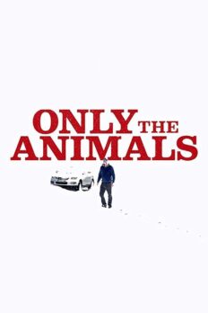Sadece Canavarlar (Only the Animals – 2019) izle