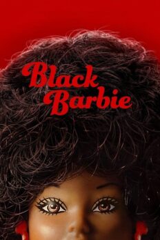 Siyahi Barbie (Black Barbie – 2023) izle