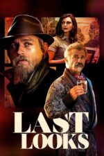 Son Bakışlar (Last Looks – 2022) izle