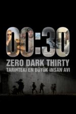 00:30 – Zero Dark Thirty (Zero Dark Thirty – 2012) izle