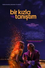 Bir Kızla Tanıştım (I Met a Girl – 2020) izle