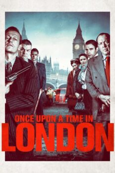 Bir Zamanlar Londra’da (Once Upon a Time in London – 2019) izle