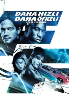 Daha Hızlı Daha Öfkeli (2 Fast 2 Furious – 2003) izle
