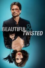 Güzel ve Çarpık (Beautiful & Twisted – 2015) izle