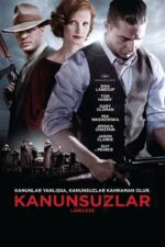 Kanunsuzlar (Lawless – 2012) izle