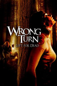 Korku Kapanı 3: Ölüme Terkediş (Wrong Turn 3: Left for Dead – 2009) izle