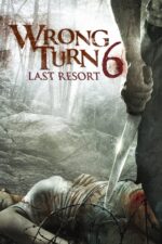 Korku Kapanı 6: Son Çare (Wrong Turn 6: Last Resort – 2014) izle