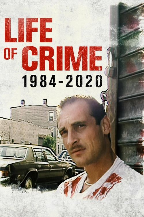 Life of Crime: 1984-2020 izle