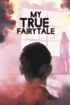 My True Fairytale (2021) izle