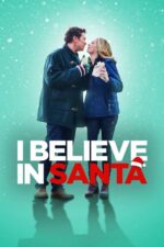 Noel Baba’ya İnanıyorum (I Believe in Santa -2022) izle