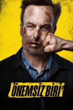 Önemsiz Biri (Nobody – 2021) izle
