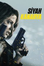 Siyah Kanarya (Canary Black – 2024) izle