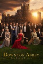 Downton Abbey: The Grand Finale (2025) izle
