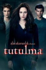 Alacakaranlık Efsanesi: Tutulma (The Twilight Saga: Eclipse – 2010) izle