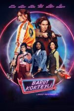 Barut Kokteyli (Gunpowder Milkshake – 2021) izle