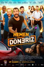 Hemen Döneriz (2019) izle