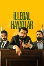 İllegal Hayatlar (2023) izle