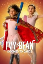 Ivy + Bean: Bale Mahkumları (Ivy + Bean: Doomed to Dance – 2022) izle