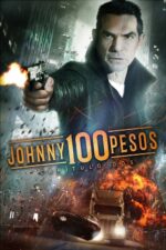 Johnny 100 Pesos: Capítulo dos (2017) izle