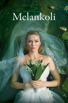 Melankoli (Melancholia – 2011) izle