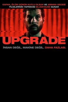 Upgrade (2018) izle