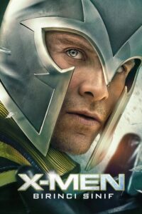 X-Men: Birinci Sınıf (X-Men: First Class – 2011) izle