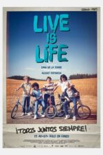 Live Is Life (Live is life: la gran aventura – 2022) izle