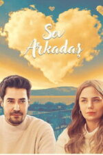 Sev Arkadaş (2025) izle