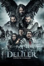 Deliler: Fatih’in Fermanı (2018) izle