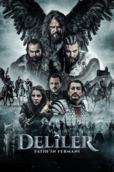 Deliler: Fatih’in Fermanı (2018) izle