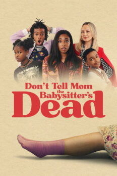 Don’t Tell Mom the Babysitter’s Dead (2024) izle