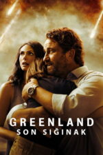 Greenland: Son Sığınak (Greenland – 2020) izle