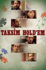 Taksim Hold’em (2018) izle