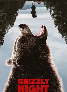 Grizzly Night izle